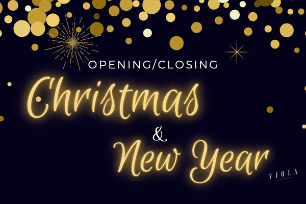 OPENING/CLOSING - CHRISTMAS & NEW YEAR